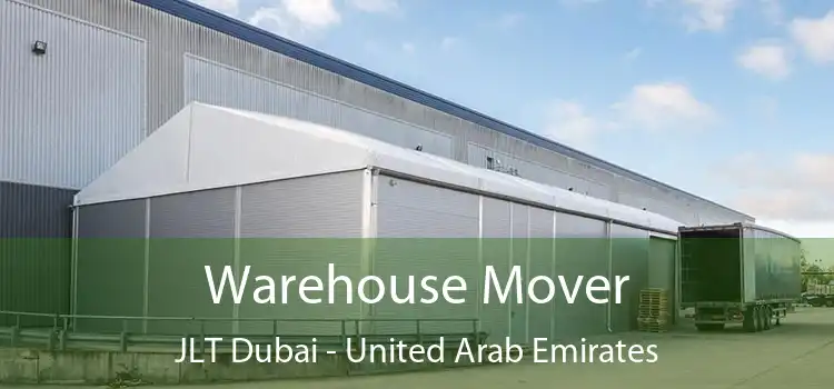 Warehouse Mover JLT Dubai - United Arab Emirates