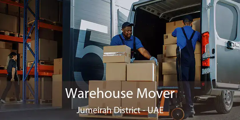  Warehouse Mover Jumeirah District - UAE