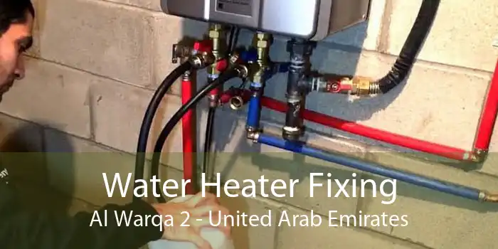 Water Heater Fixing Al Warqa 2 - United Arab Emirates