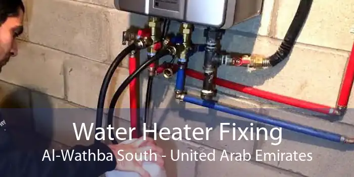 Water Heater Fixing Al-Wathba South - United Arab Emirates