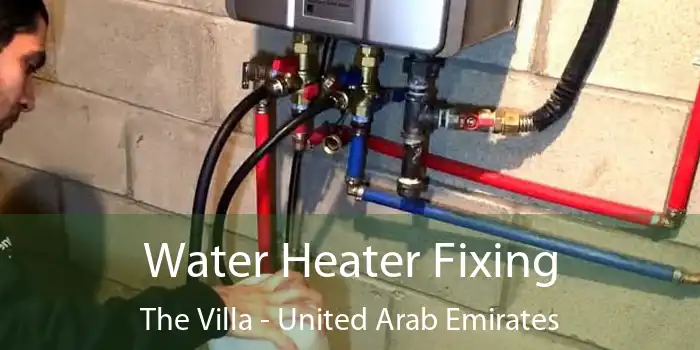 Water Heater Fixing The Villa - United Arab Emirates