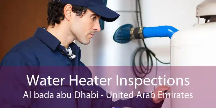 Water Heater Inspections Al bada abu Dhabi - United Arab Emirates