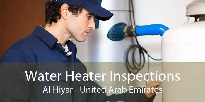 Water Heater Inspections Al Hiyar - United Arab Emirates