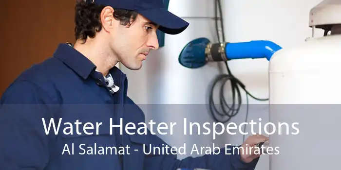 Water Heater Inspections Al Salamat - United Arab Emirates