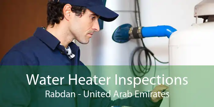 Water Heater Inspections Rabdan - United Arab Emirates
