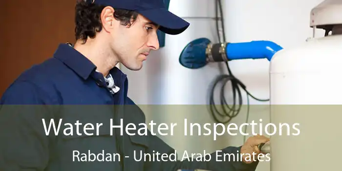 Water Heater Inspections Rabdan - United Arab Emirates