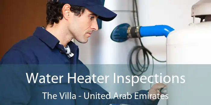 Water Heater Inspections The Villa - United Arab Emirates