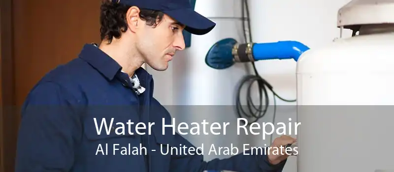 Water Heater Repair Al Falah - United Arab Emirates