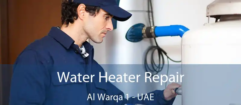 Water Heater Repair Al Warqa 1 - UAE