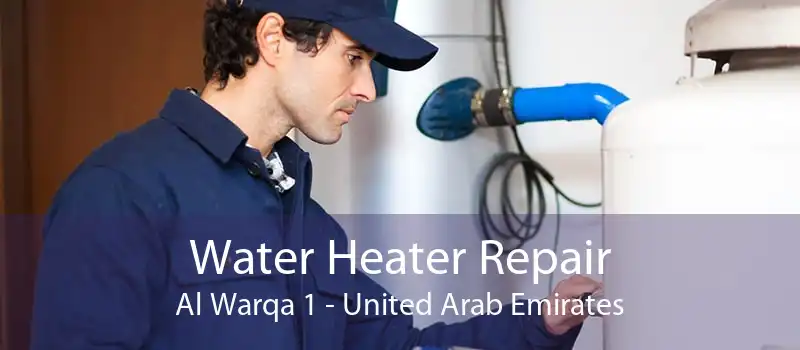 Water Heater Repair Al Warqa 1 - United Arab Emirates