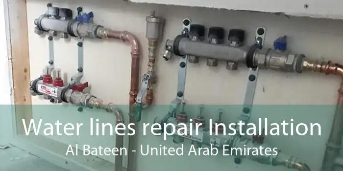 Water lines repair Installation Al Bateen - United Arab Emirates