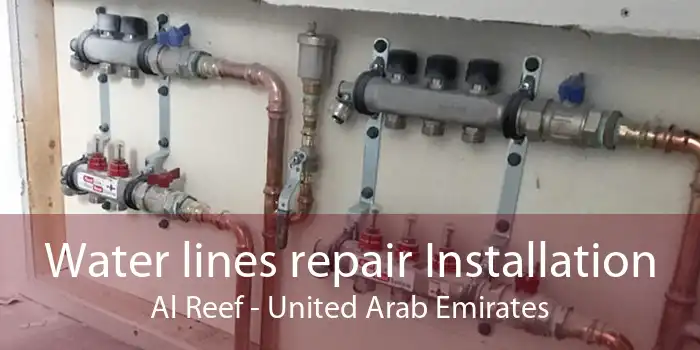 Water lines repair Installation Al Reef - United Arab Emirates