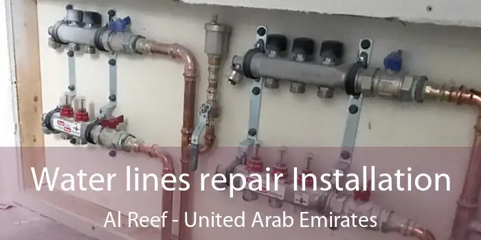 Water lines repair Installation Al Reef - United Arab Emirates