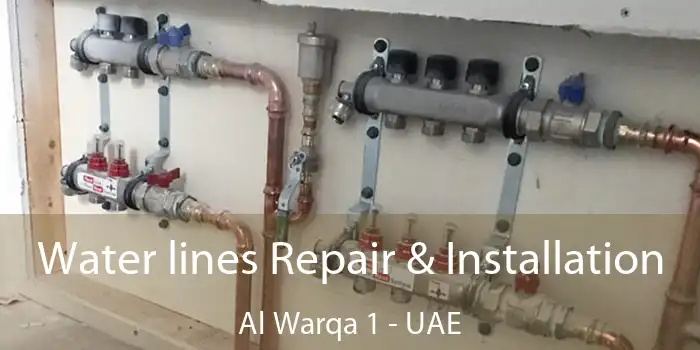  Water lines Repair & Installation Al Warqa 1 - UAE