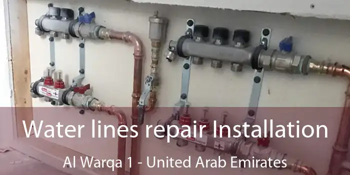 Water lines repair Installation Al Warqa 1 - United Arab Emirates