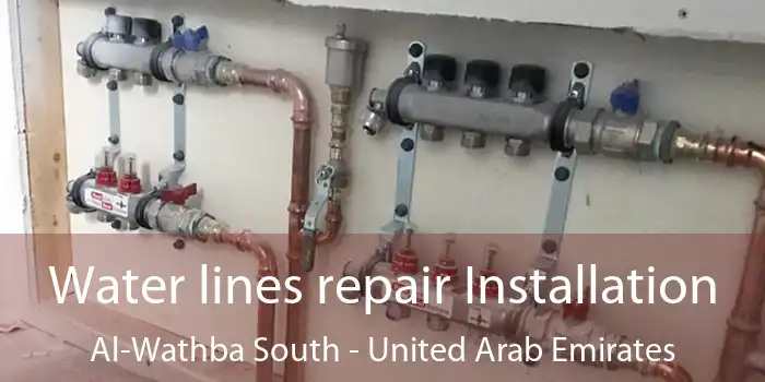 Water lines repair Installation Al-Wathba South - United Arab Emirates