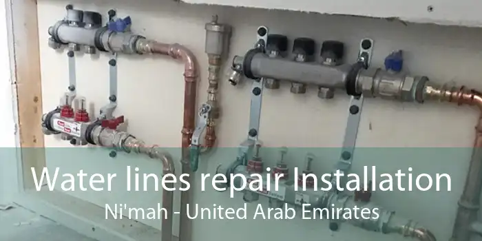 Water lines repair Installation Ni'mah - United Arab Emirates