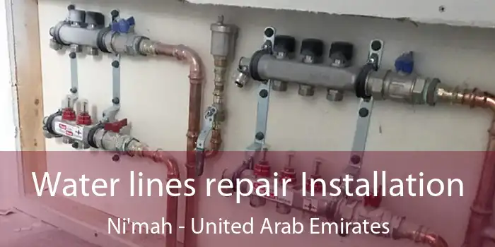 Water lines repair Installation Ni'mah - United Arab Emirates