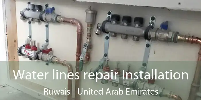 Water lines repair Installation Ruwais - United Arab Emirates