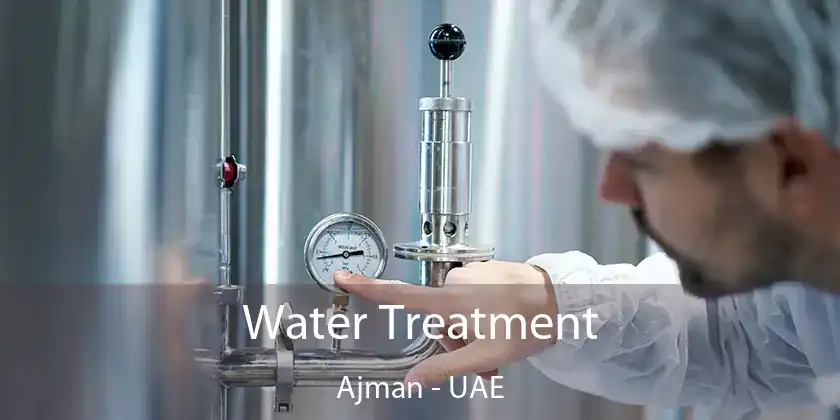  Water Treatment Ajman - UAE