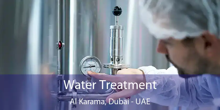 Water Treatment Al Karama, Dubai - UAE