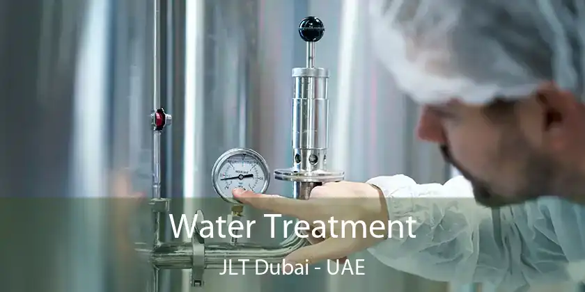  Water Treatment JLT Dubai - UAE