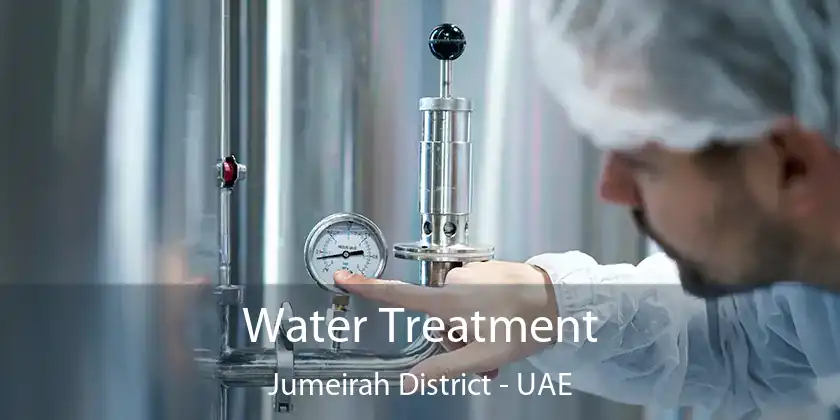  Water Treatment Jumeirah District - UAE